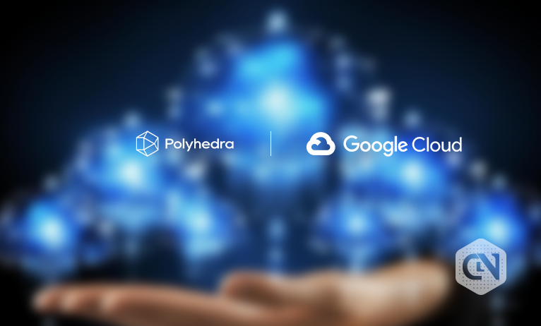 Google Cloud and Polyhedra Network Partner to Advance Zero-Knowledge Proofs